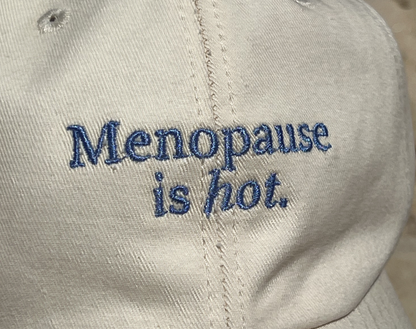 Menopause Is Hot Cap